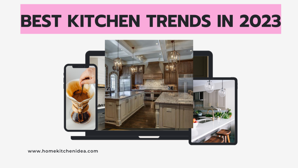 kitchen trends ideas 2023